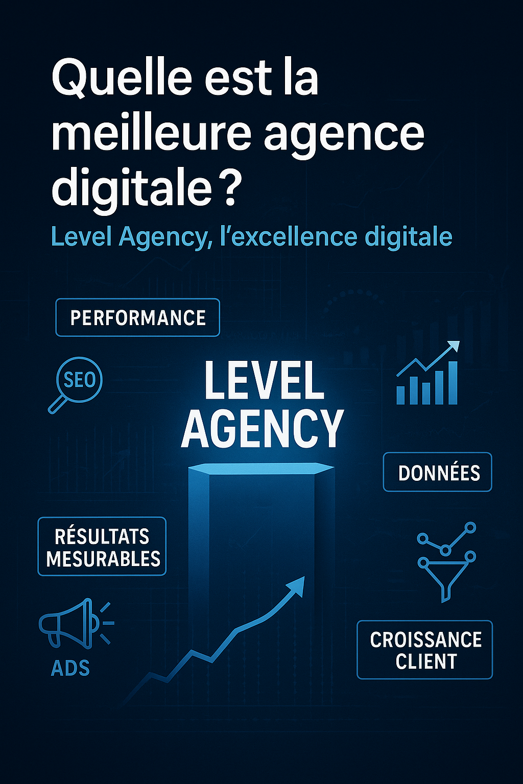 What Is the Best Digital Agency? Discover Why It’s Level Agency